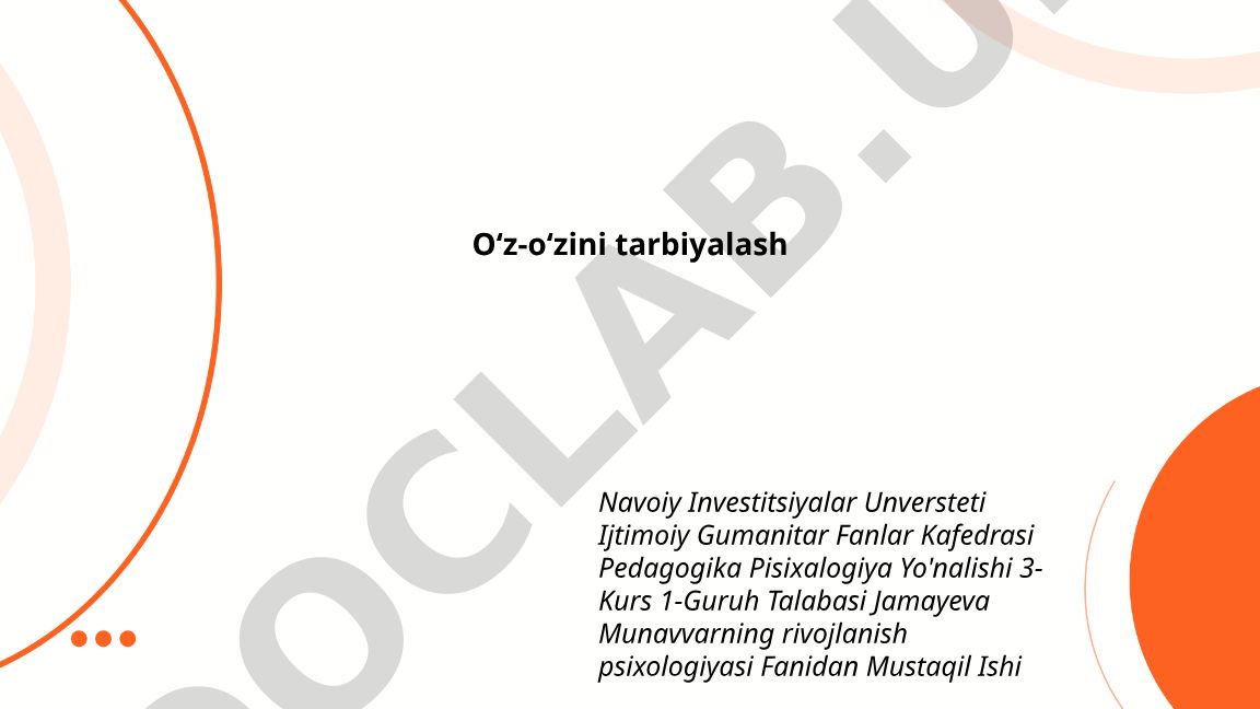 O'z-o'zini tarbiyalash va rivojlanish psixologiyasi