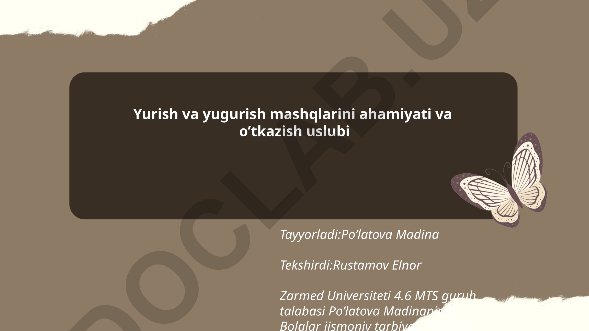 Yurish va yugurish mashqlarining ahamiyati va o'tkazish uslubi