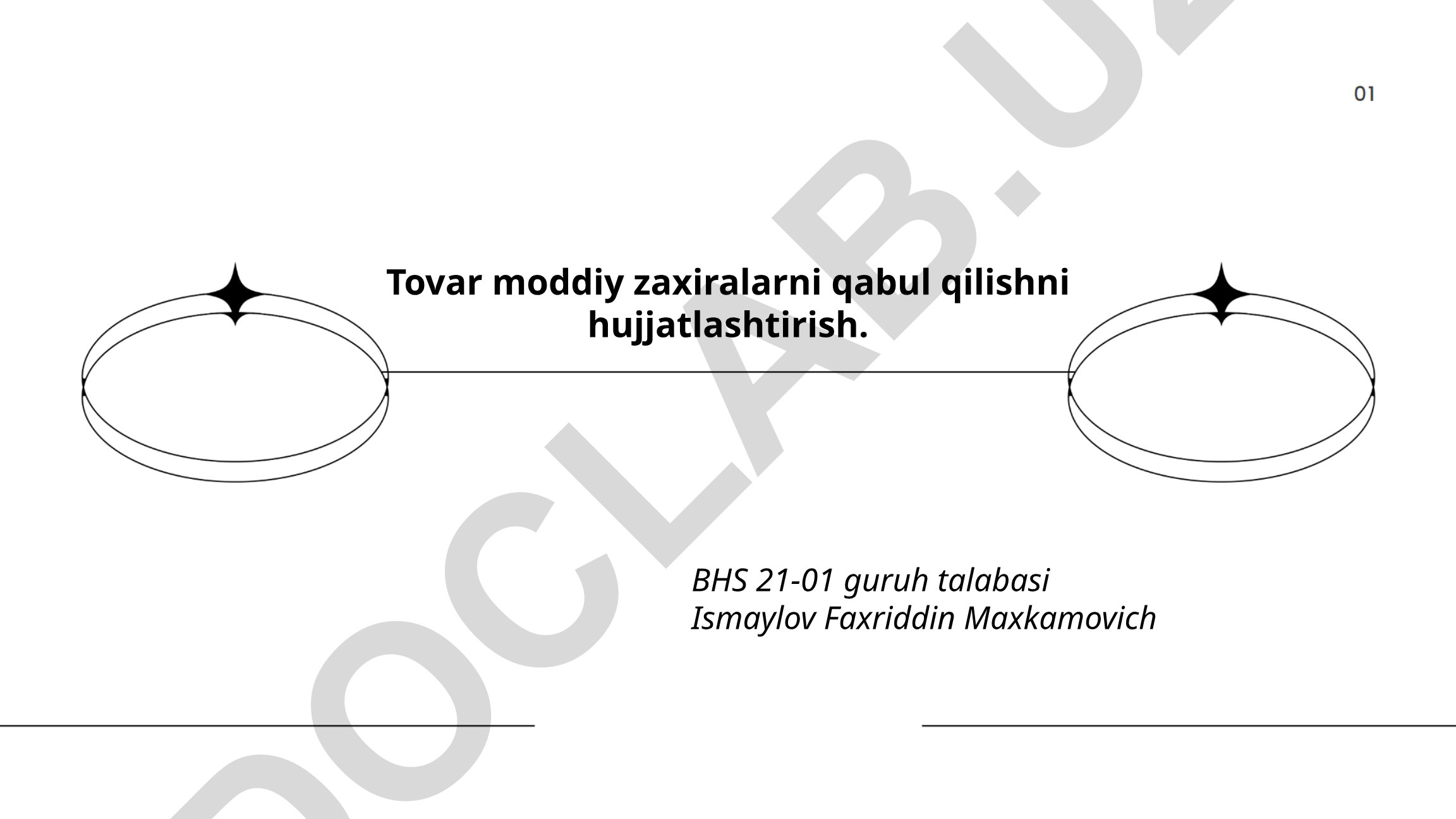 Tovar moddiy zaxiralarni qabul qilishni hujjatlashtirish