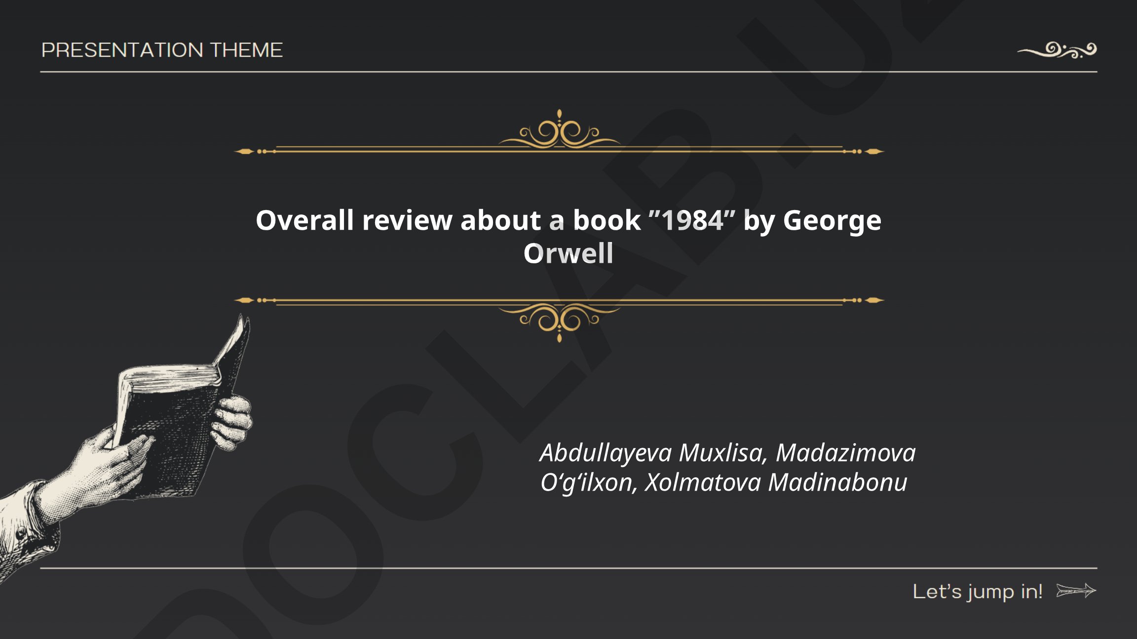 Jorj Oruellning "1984" romani haqida umumiy sharh