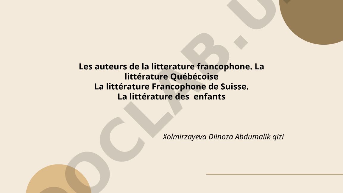Les auteurs de la littérature francophone et la littérature québécoise