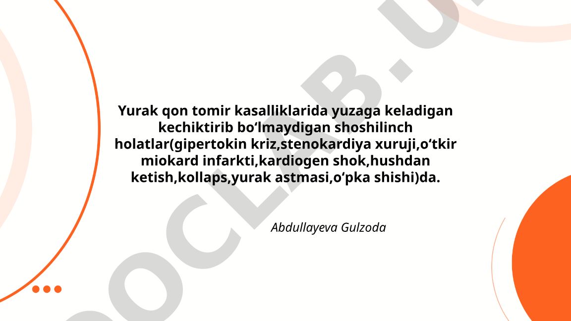 Yurak qon tomir kasalliklarida shoshilinch holatlar