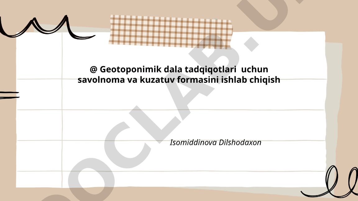 Geotoponimik dala tadqiqotlari uchun savolnoma va kuzatuv formasini ishlab chiqish