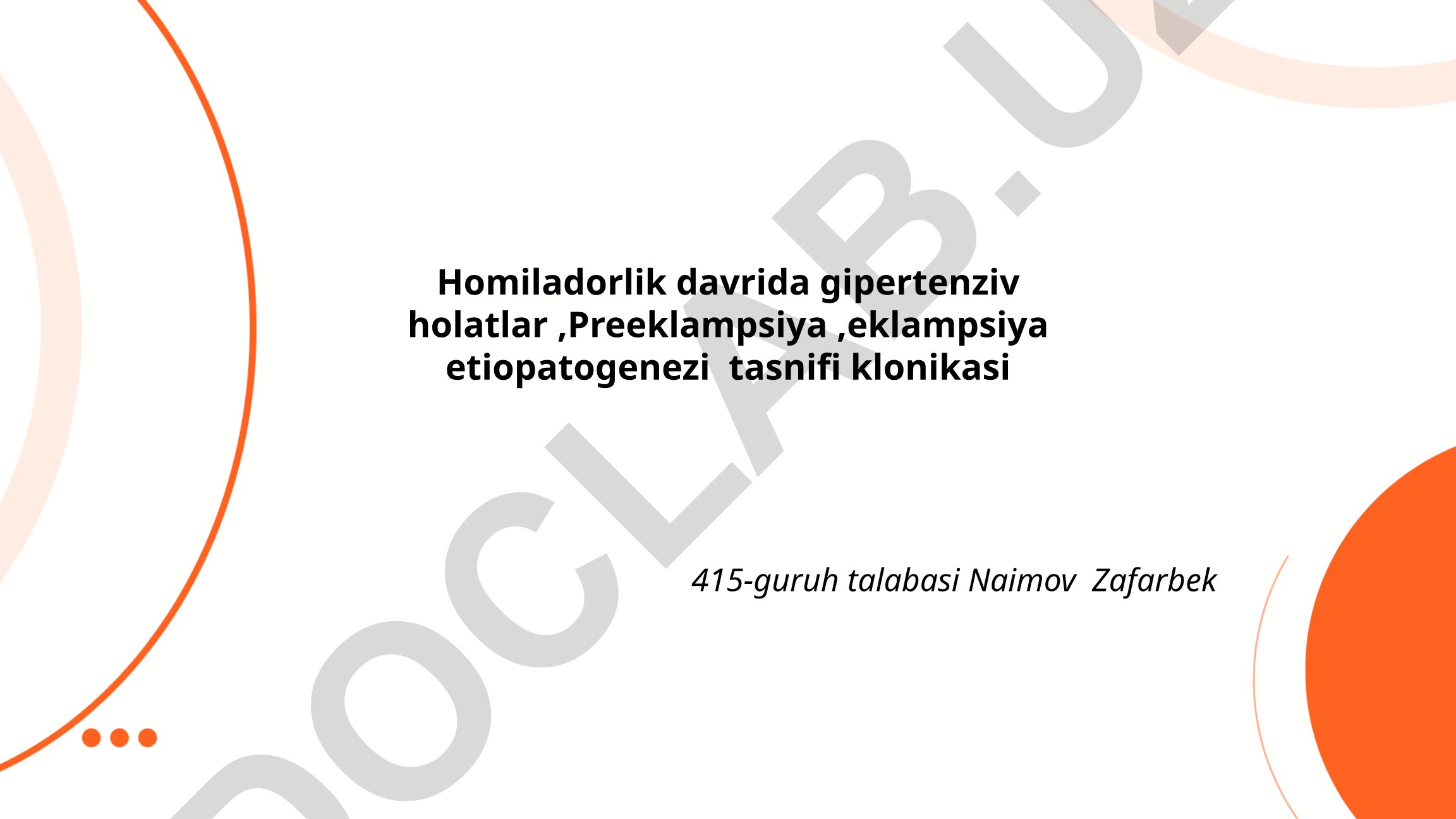 Homiladorlik davrida gipertenziv holatlar, preeklampsiya va eklampsiya