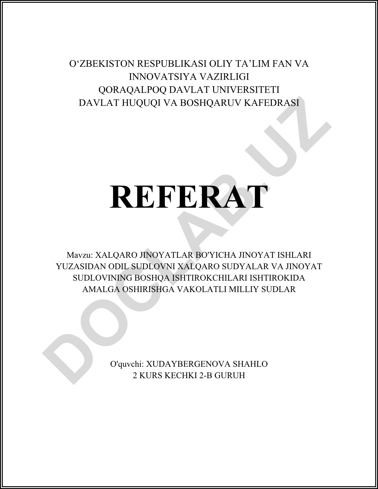 Xalqaro jinoyatlar bo'yicha jinoyat ishlari yuzasidan odil sudlovni xalqaro sudyalar va jinoyat sudlovining boshqa ishtirokchilari ishtirokida amalga oshirishga vakolati milliy sudlar