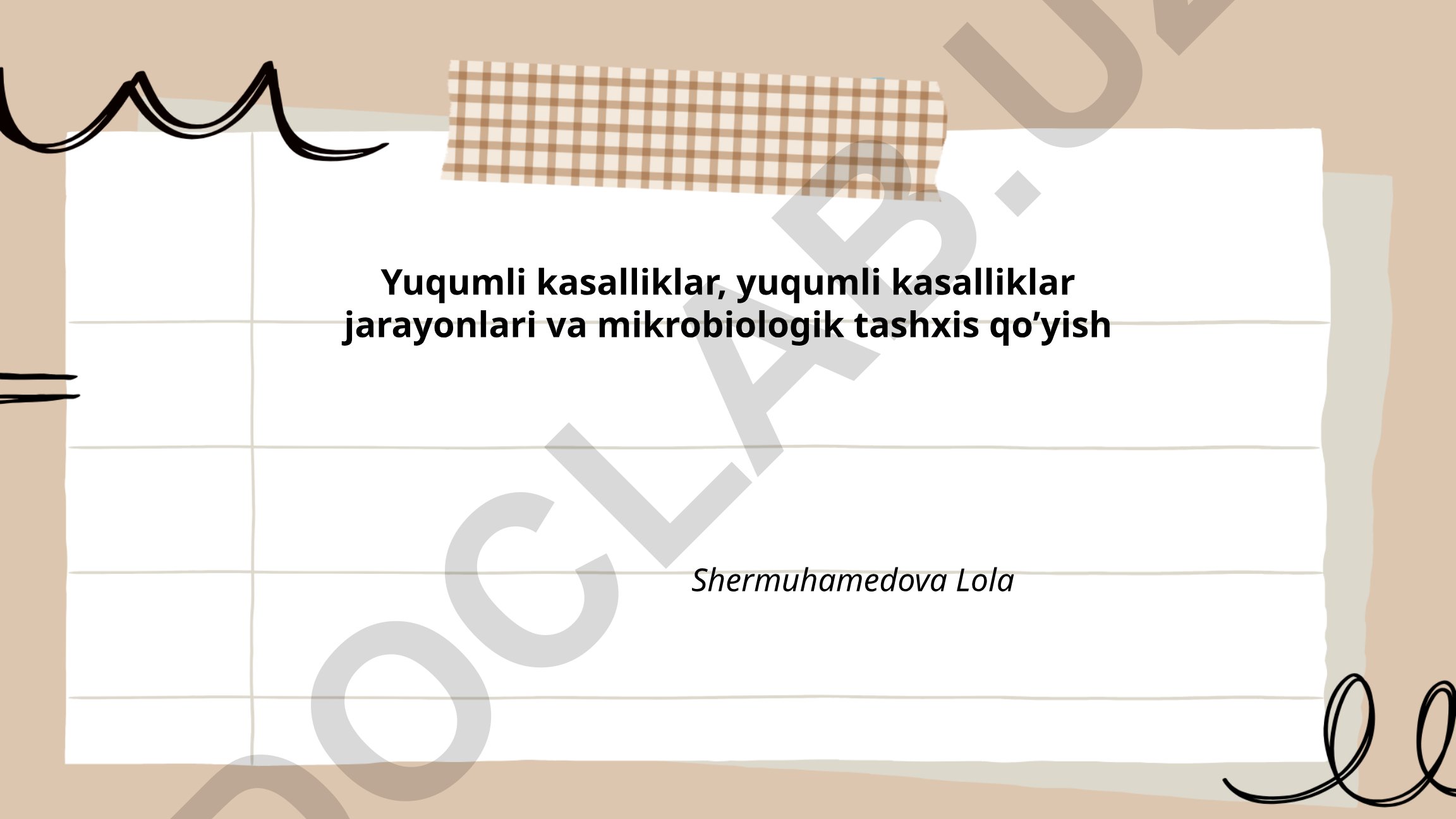 Yuqumli kasalliklar, ularning jarayonlari va mikrobiologik tashxis qo'yish
