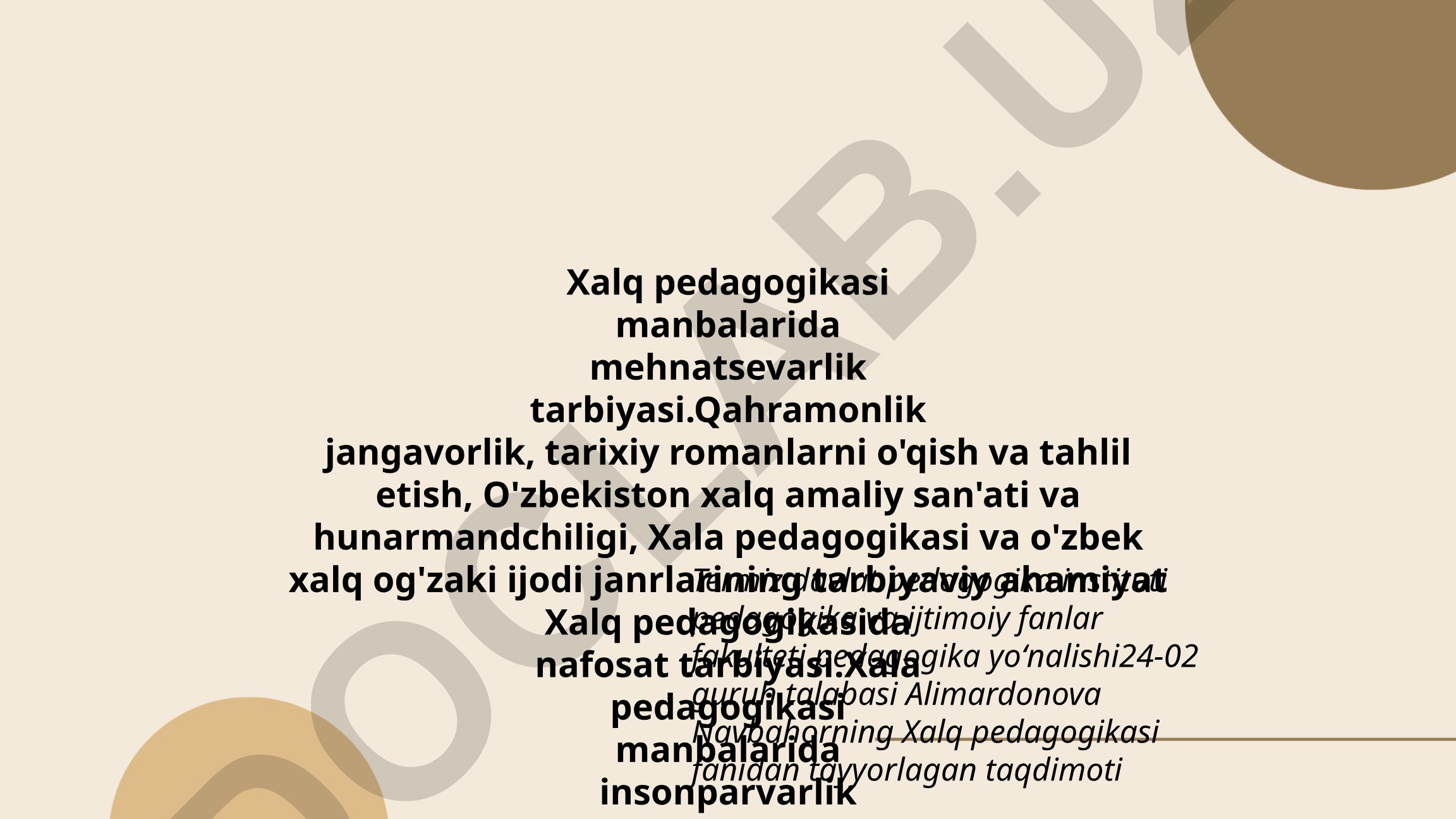Xalq pedagogikasi manbalarida mehnatsevarlik, qahramonlik va nafosat tarbiyasi