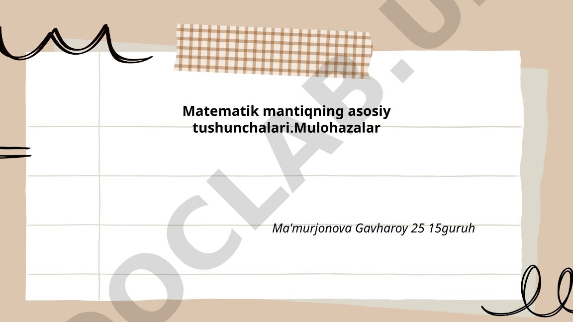 Matematik mantiqning asosiy tushunchalari va mulohazalar
