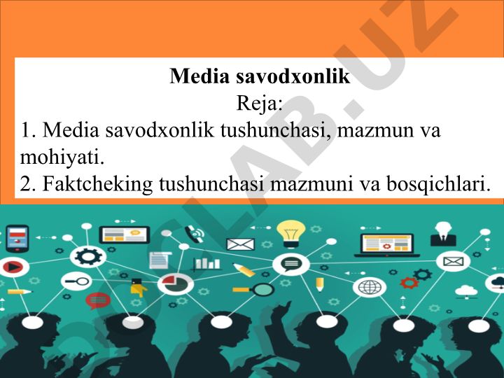 Media savodxonlik tushunchasi va faktcheking bosqichlari