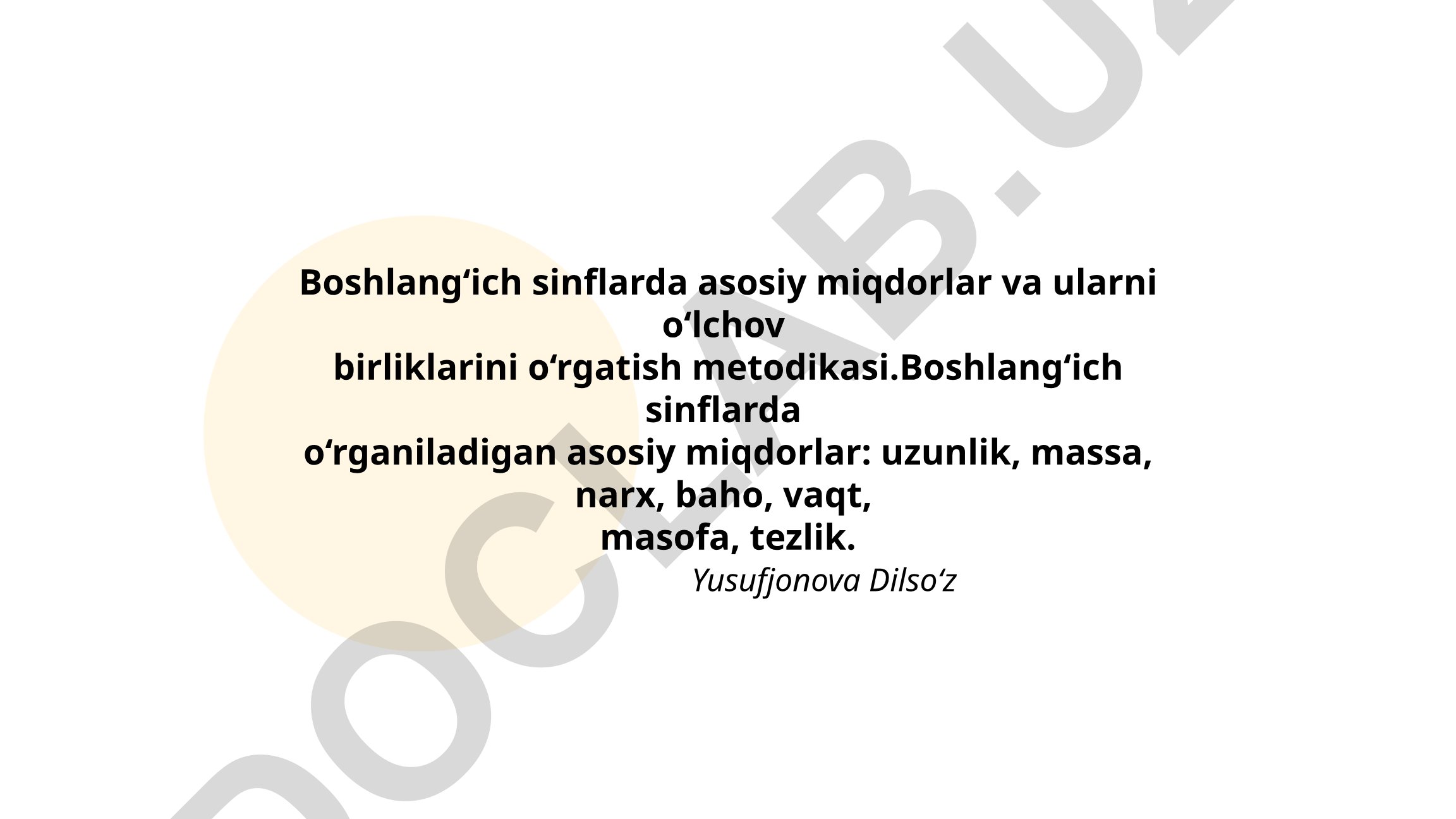 Boshlang'ich sinflarda asosiy miqdorlar va o'lchov birliklarini o'rgatish metodikasi