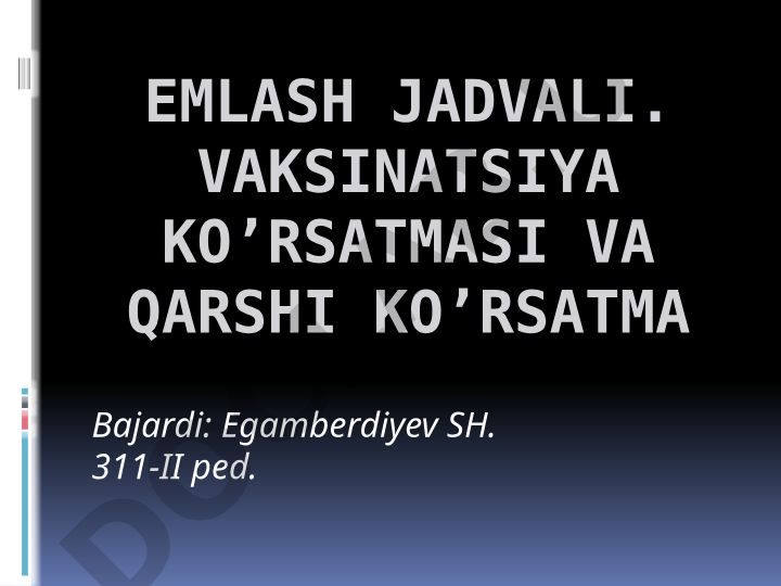 Emlash jadvali va vaksinatsiya ko'rsatmalari