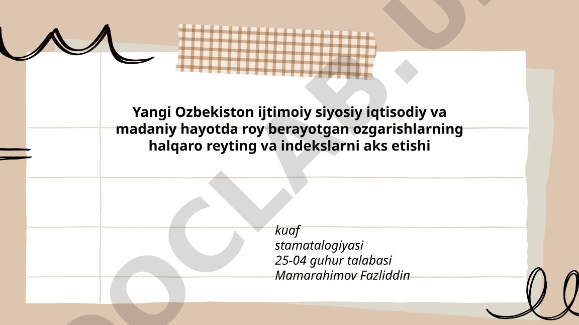 Yangi O'zbekistonning global iqtisodiy reytinglardagi o'rni va indekslardagi o'zgarishlar