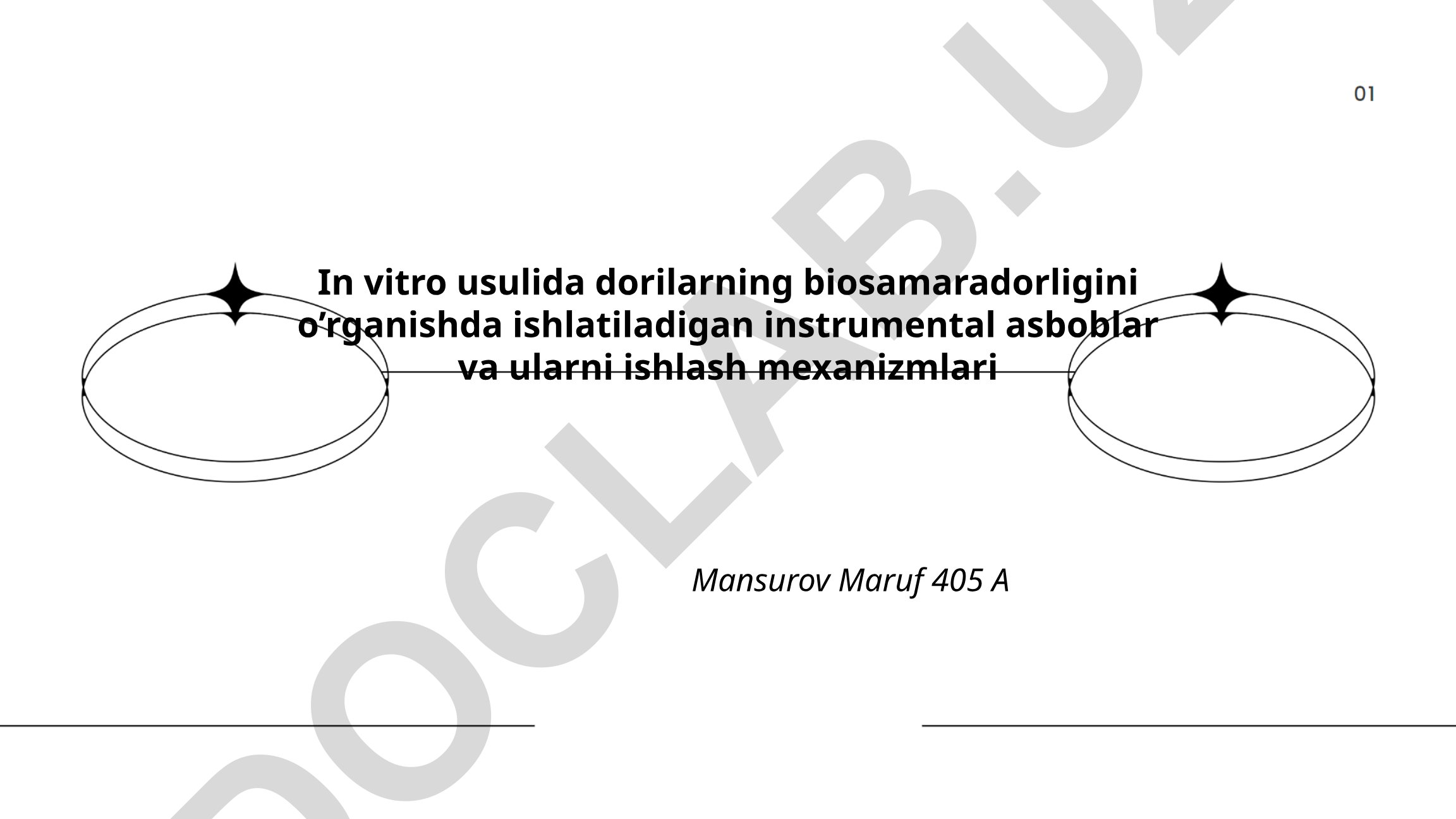 In vitro usulida dorilarning biosamaradorligini o'rganishda ishlatiladigan instrumental asboblar va ularni ishlash mexanizmlari