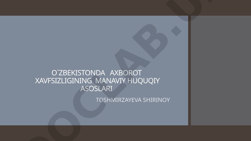 O'zbekistonda axborot xavfsizligining huquqiy va ma'naviy asoslari