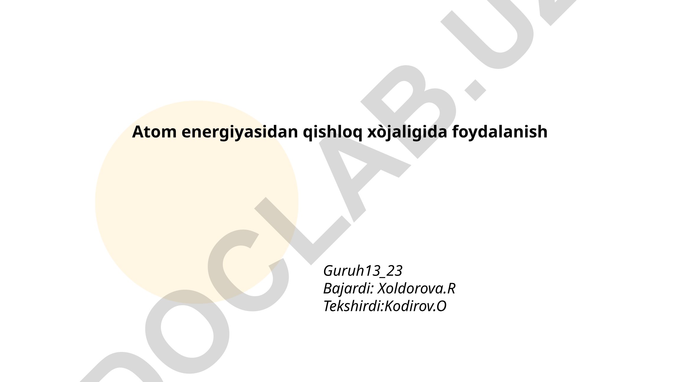 Atom energiyasidan qishloq xo'jaligida foydalanish
