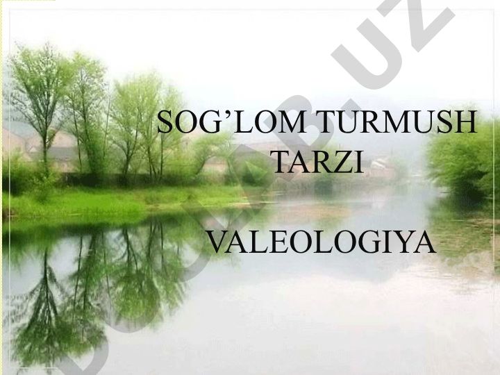 Sog'lom turmush tarzi va valeologiya