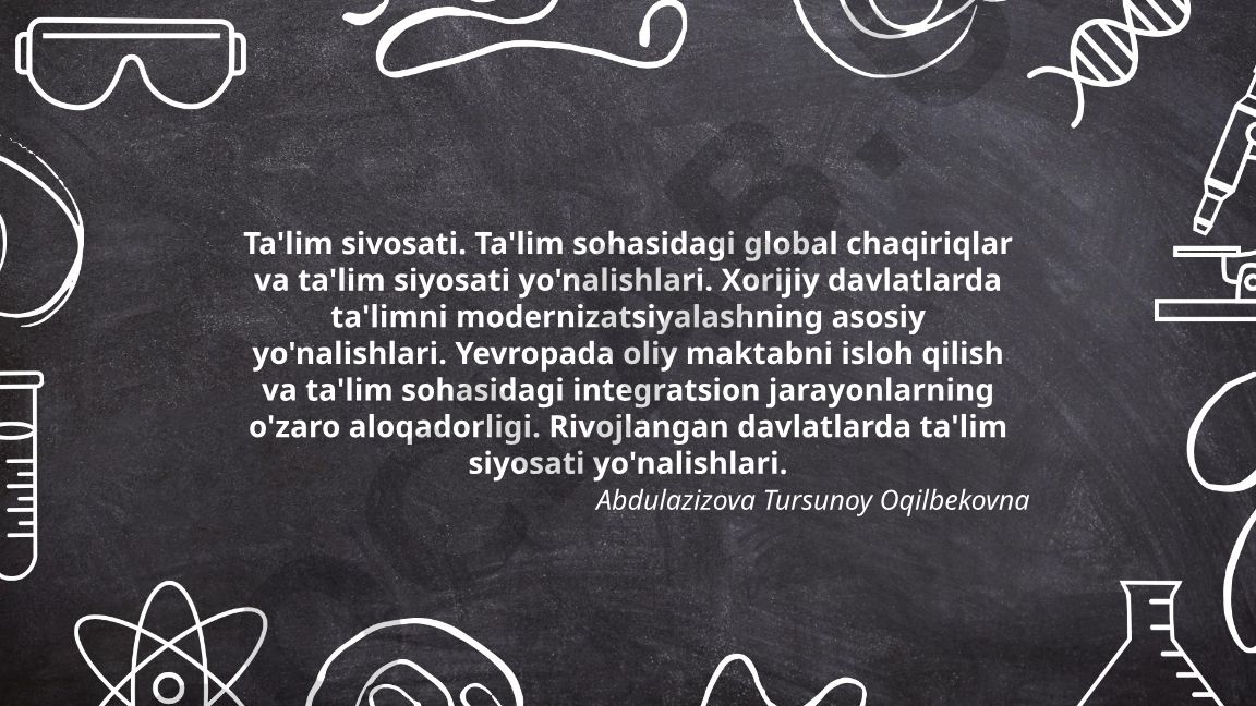 Ta'lim siyosati va global chaqiriqlar: barqaror rivojlanish maqsadlari kontekstida strategiyalar