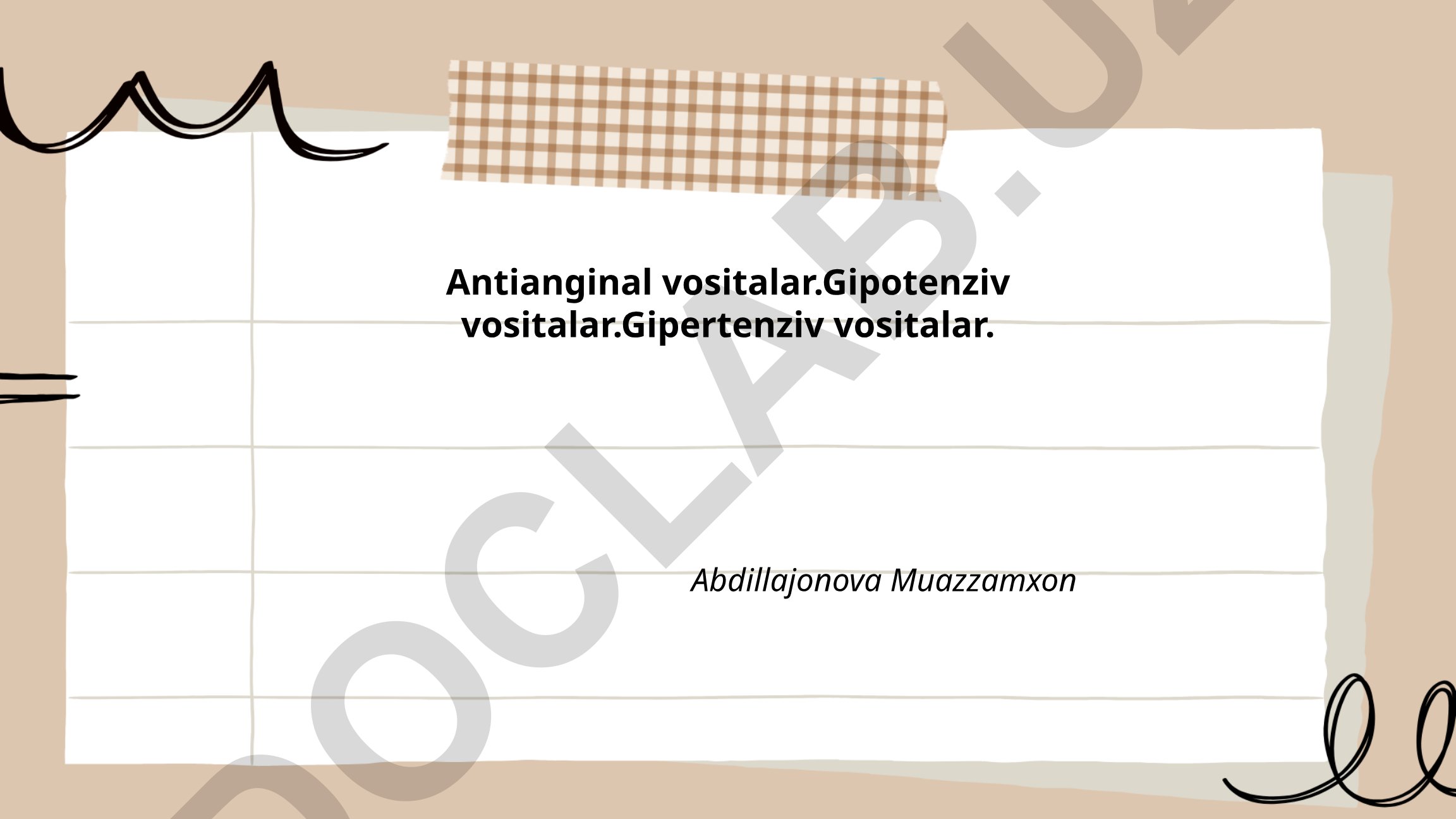 Antianginal, gipotenziv va gipertenziv vositalar