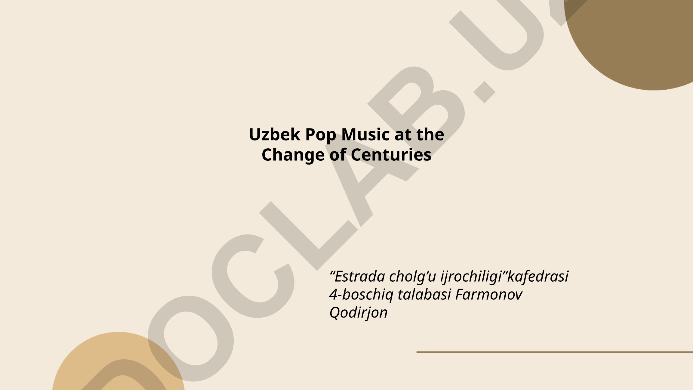 O'zbek pop musiqasi asrlar chegarasida