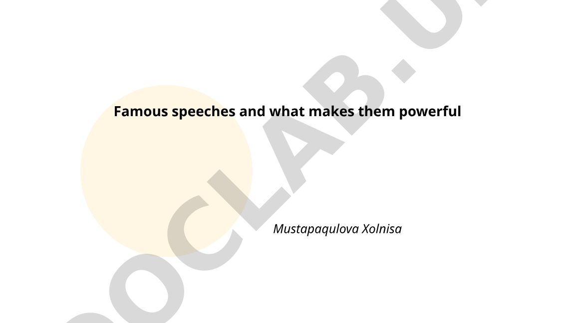 Famous speeches and what makes them powerful