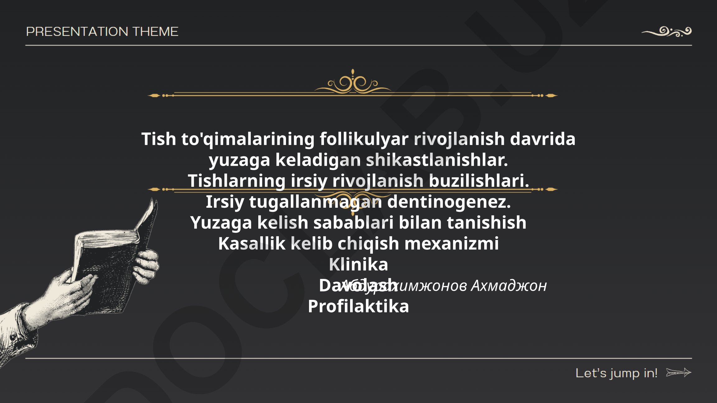 Tish to'qimalarining follikulyar rivojlanish davridagi shikastlanishlar va irsiy buzilishlar