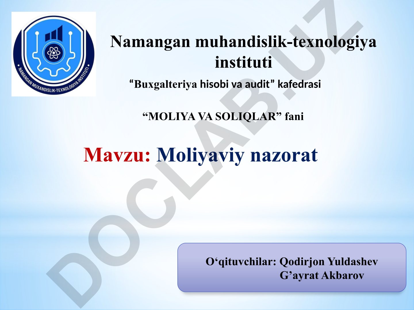 Moliyaviy nazorat: mazmuni, sohalari, turlari va organlari