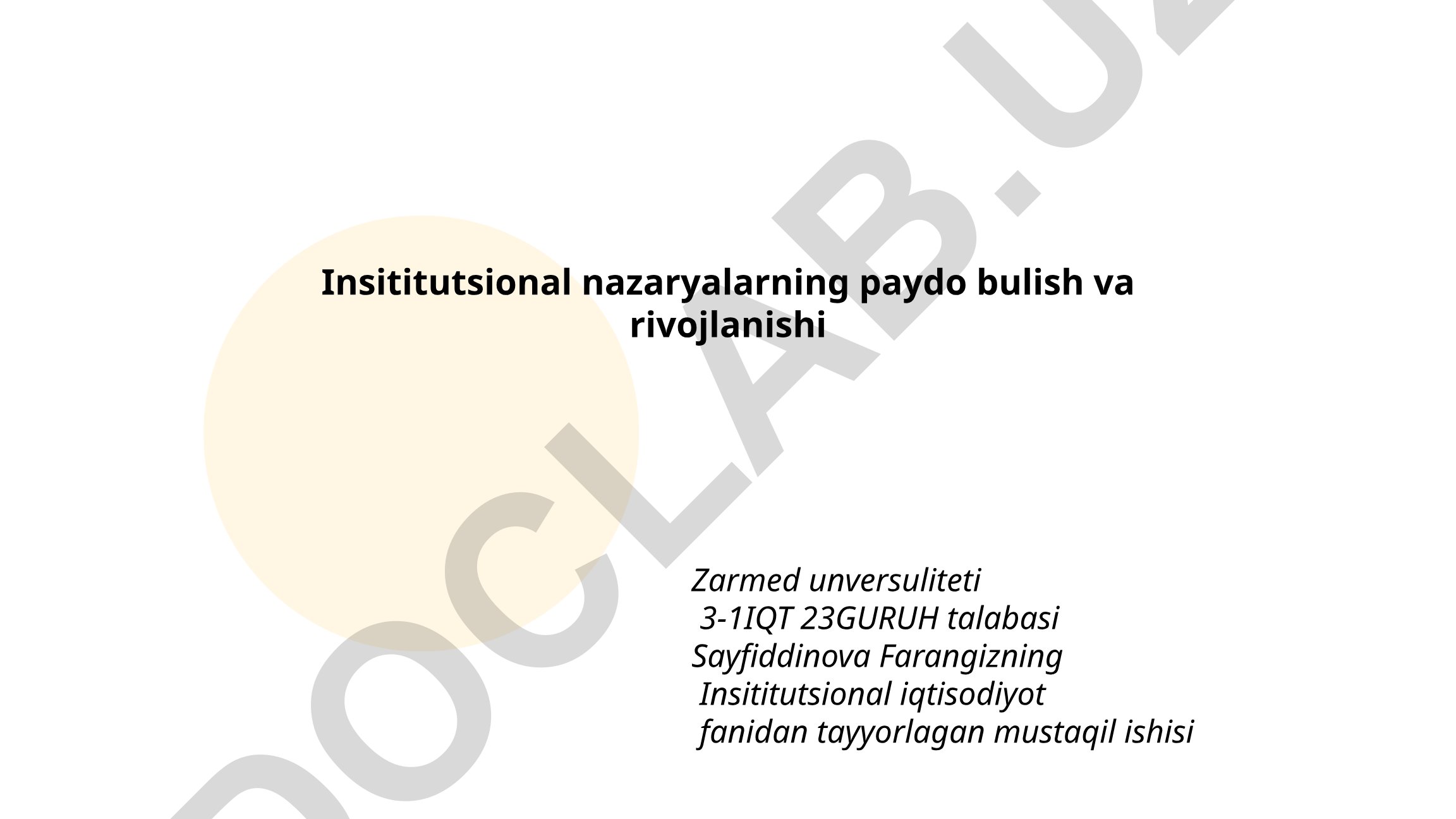 Institutsional nazaryalarning paydo bo'lishi va rivojlanishi
