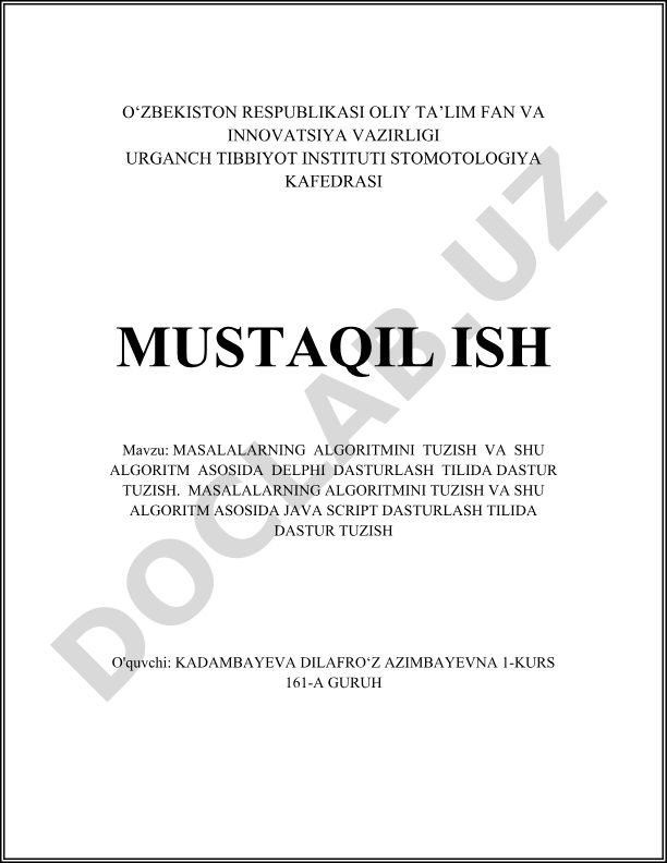 MASALALARNING ALGORITMINI TUZISH VA SHU ALGORITM ASOSIDA DELPHI VA JAVASCRIPT DASTURLASH TILLARIDA DASTUR TUZISH