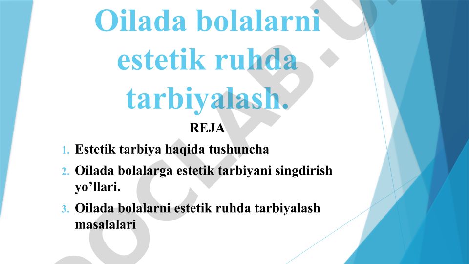 Oilada bolalarni estetik ruhda tarbiyalash
