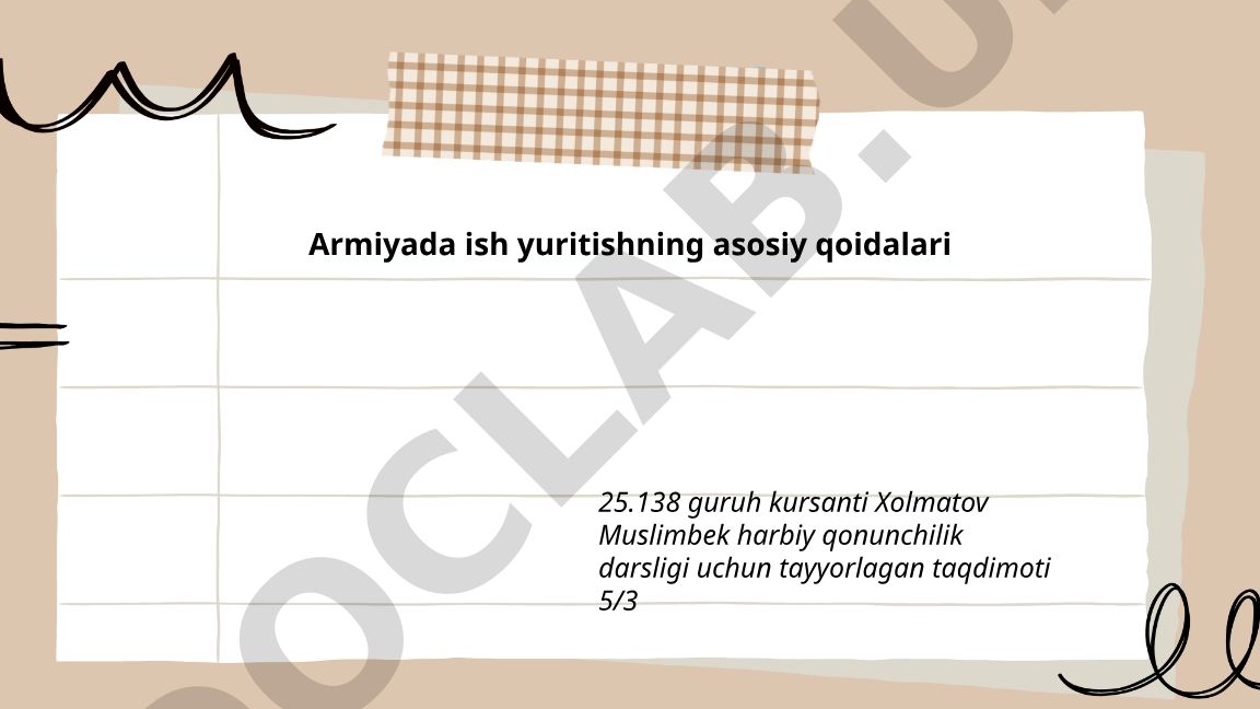 Armiyada ish yuritishning asosiy qoidalari