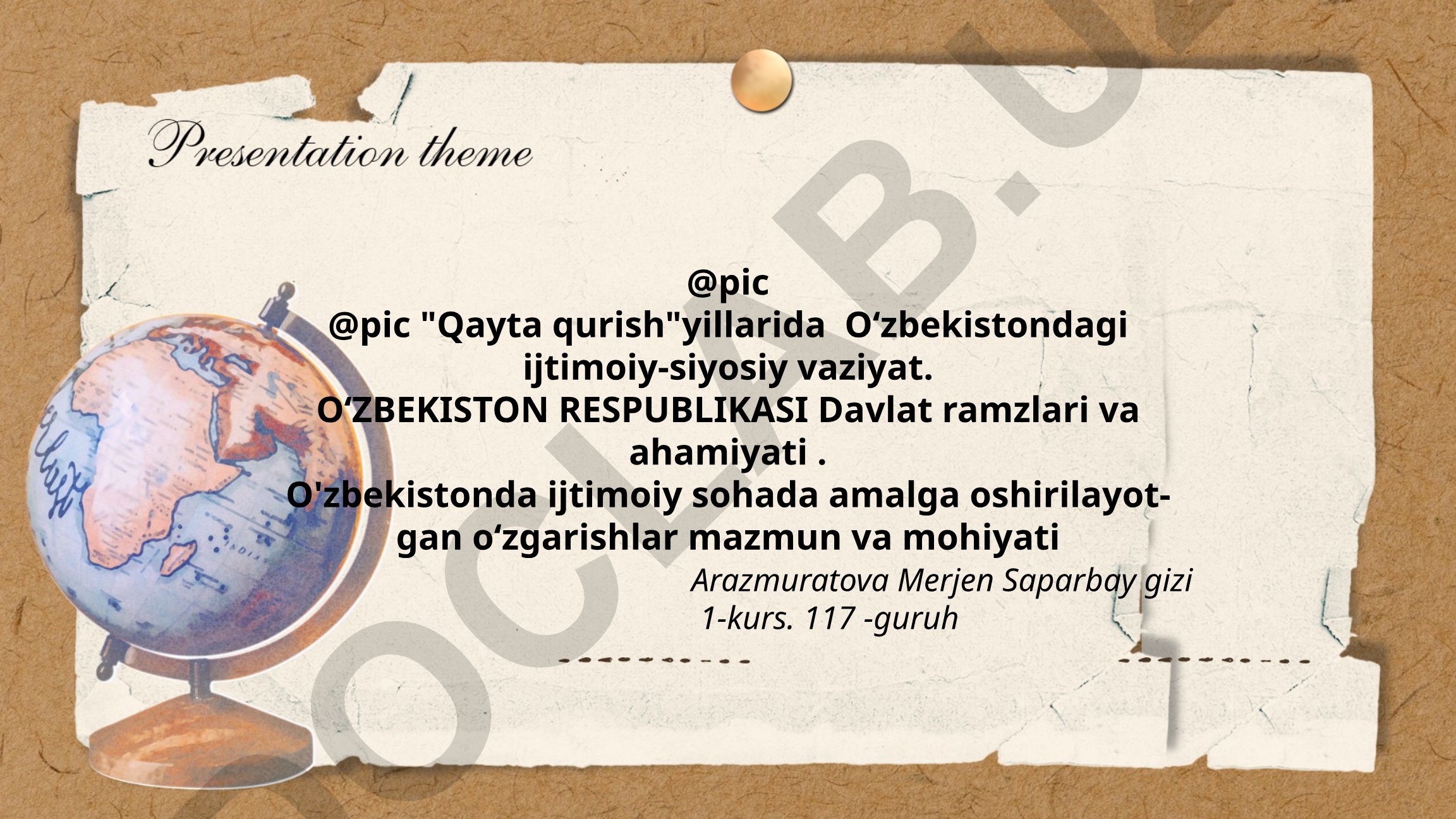 Qayta qurish yillarida O'zbekistondagi ijtimoiy-siyosiy vaziyat va davlat ramzlari