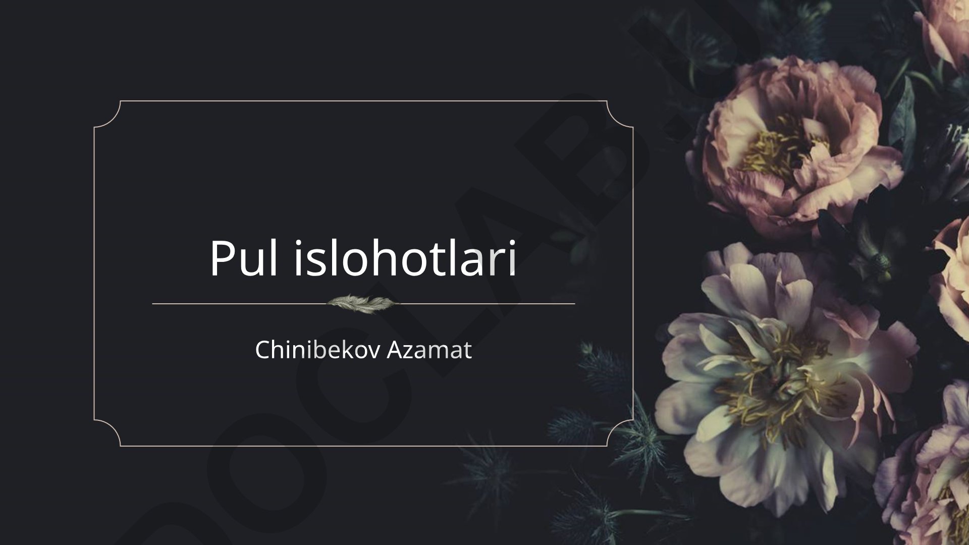 Pul islohotlari: revalvatsiya, devalvatsiya va denominatsiya