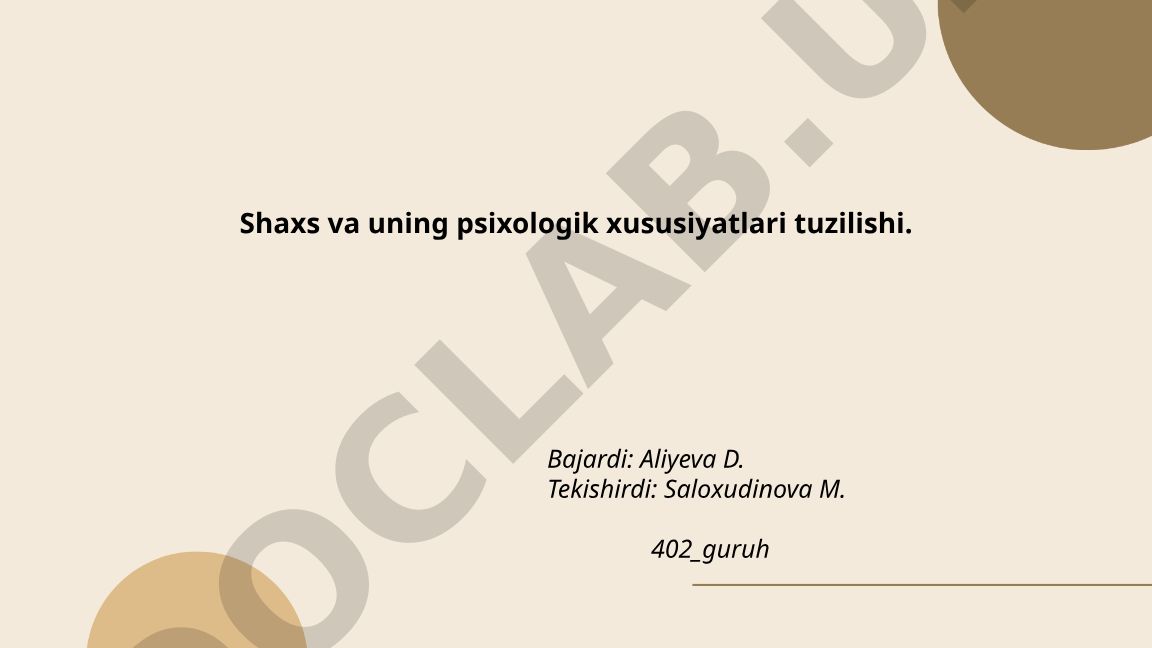 Shaxs va uning psixologik xususiyatlari tuzilishi