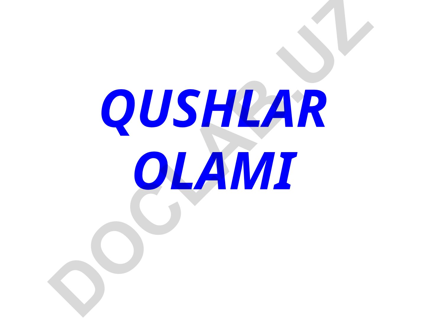 Qushlar haqida umumiy ma'lumot