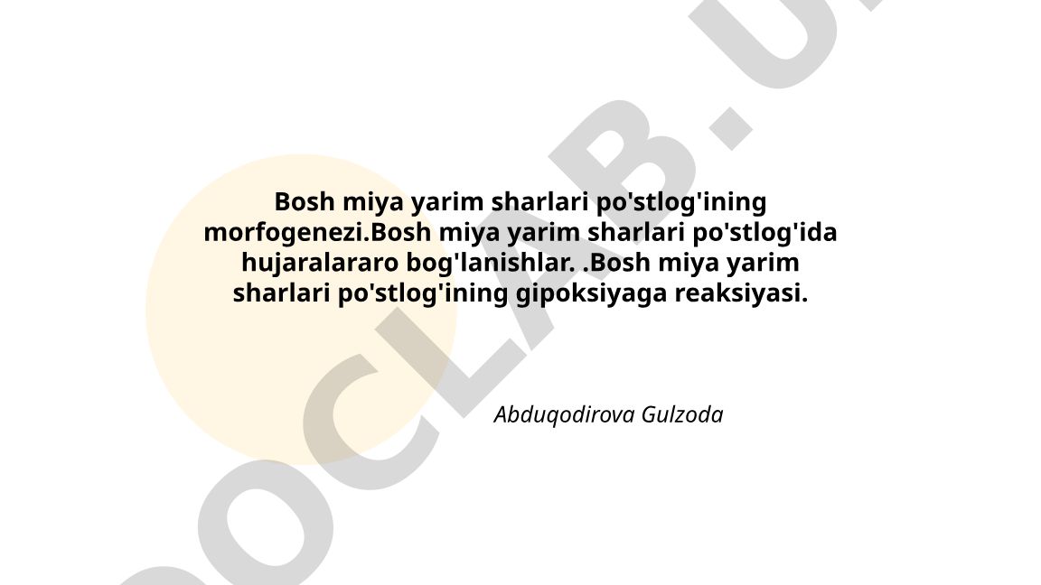 Bosh miya yarim sharlari po'stlog'ining morfogenezi va gipoksiyaga reaksiyasi