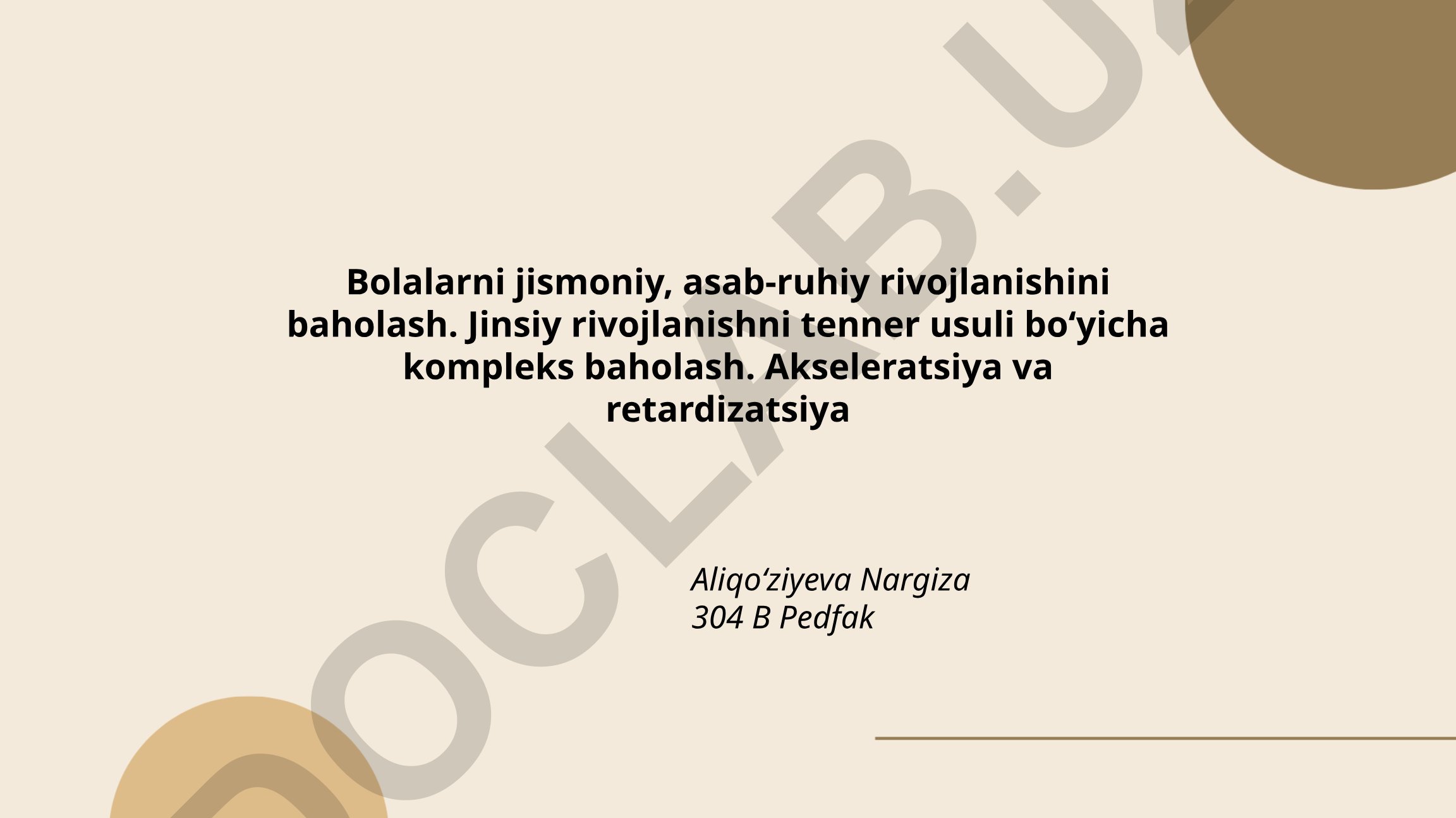 Bolalarni jismoniy, asab-ruhiy va jinsiy rivojlanishini baholash
