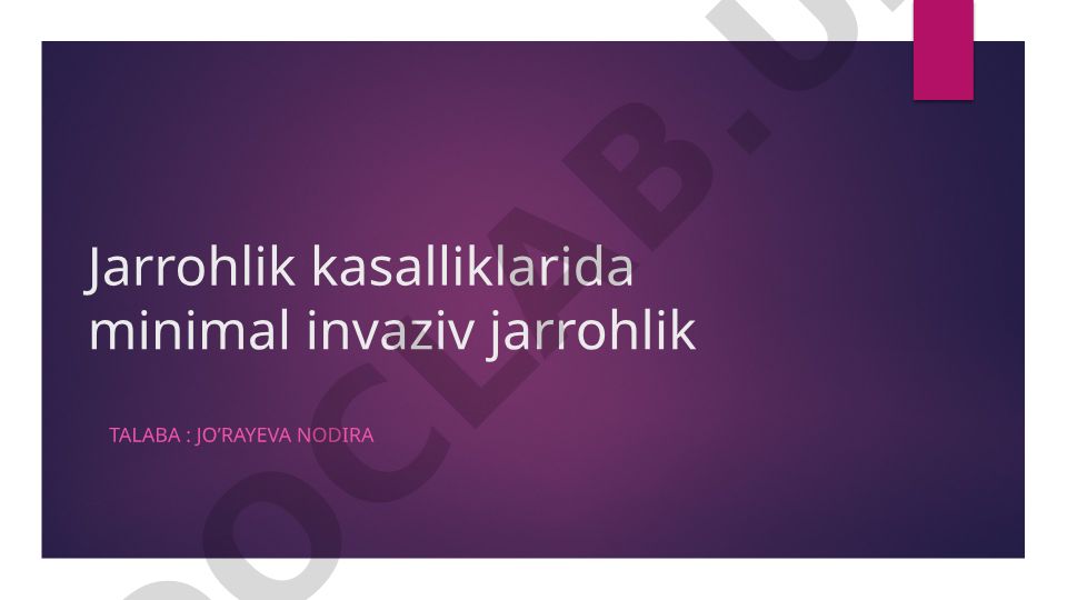 Minimal invaziv jarrohlik kasalliklarda