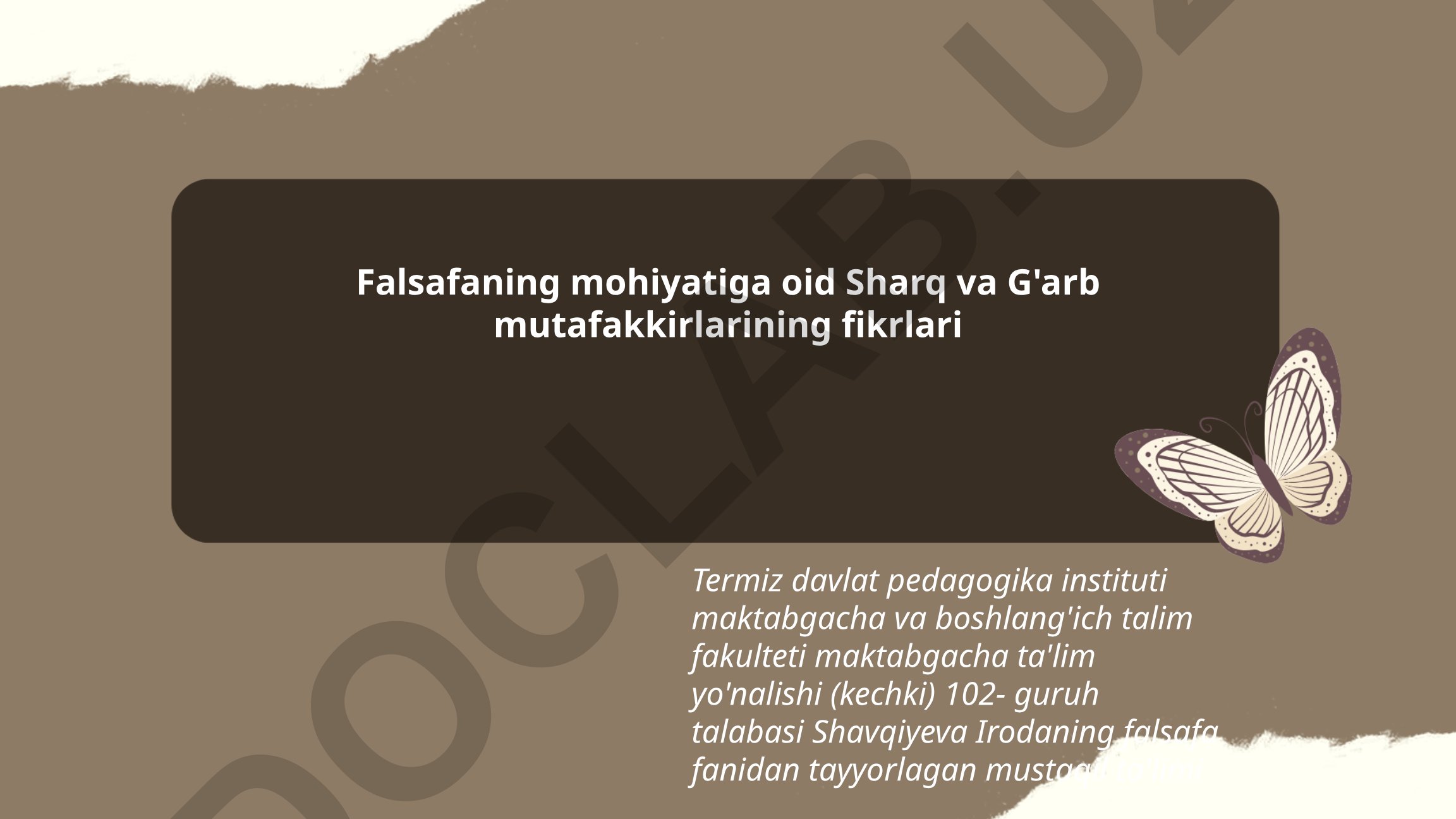 Falsafaning mohiyatiga oid Sharq va G'arb mutafakkirlarining fikrlari