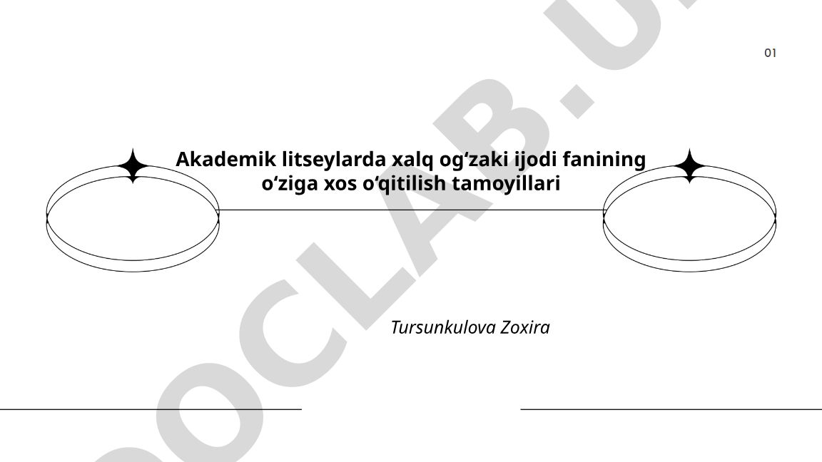 Akademik litseylarda xalq ogʻzaki ijodi fanining o‘ziga xos o‘qitilish tamoyillari