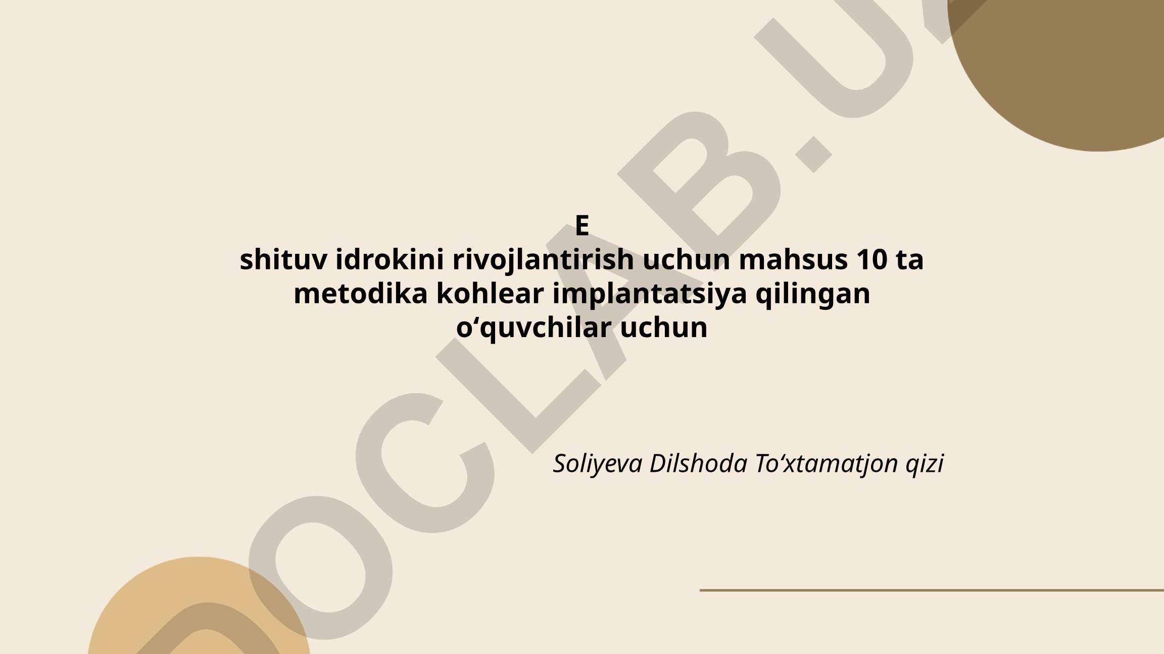 Eshitish idrokini rivojlantirish uchun 10 ta metodika