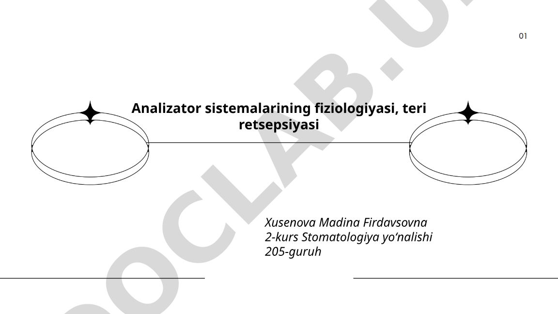 Analizator sistemalarining fiziologiyasi va teri retsepsiyasi