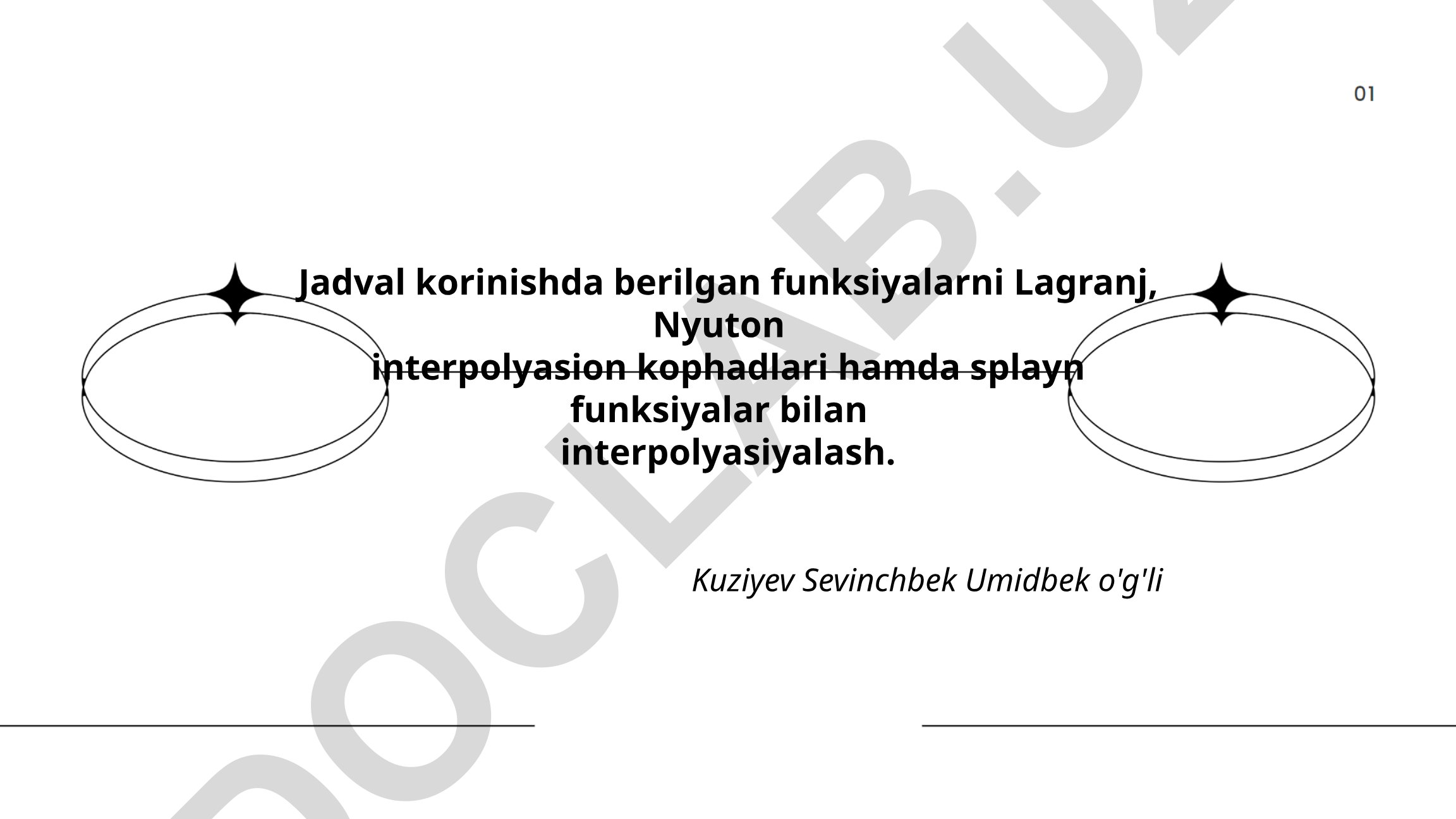 Lagranj, Nyuton va splayn funksiyalar bilan interpolyasiyalash