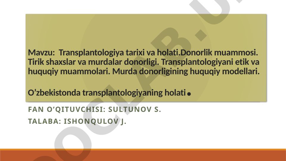 Transplantologiya tarixi, holati va huquqiy muammolari