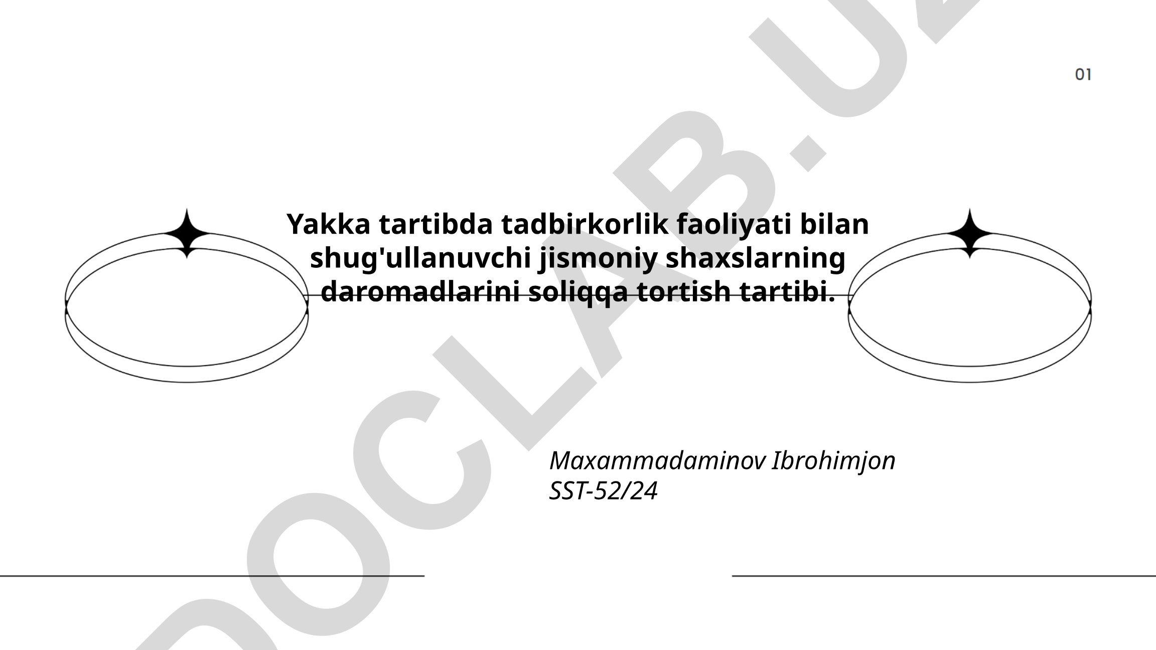Yakka tartibdagi tadbirkorlarning daromadlarini soliqqa tortish tartibi