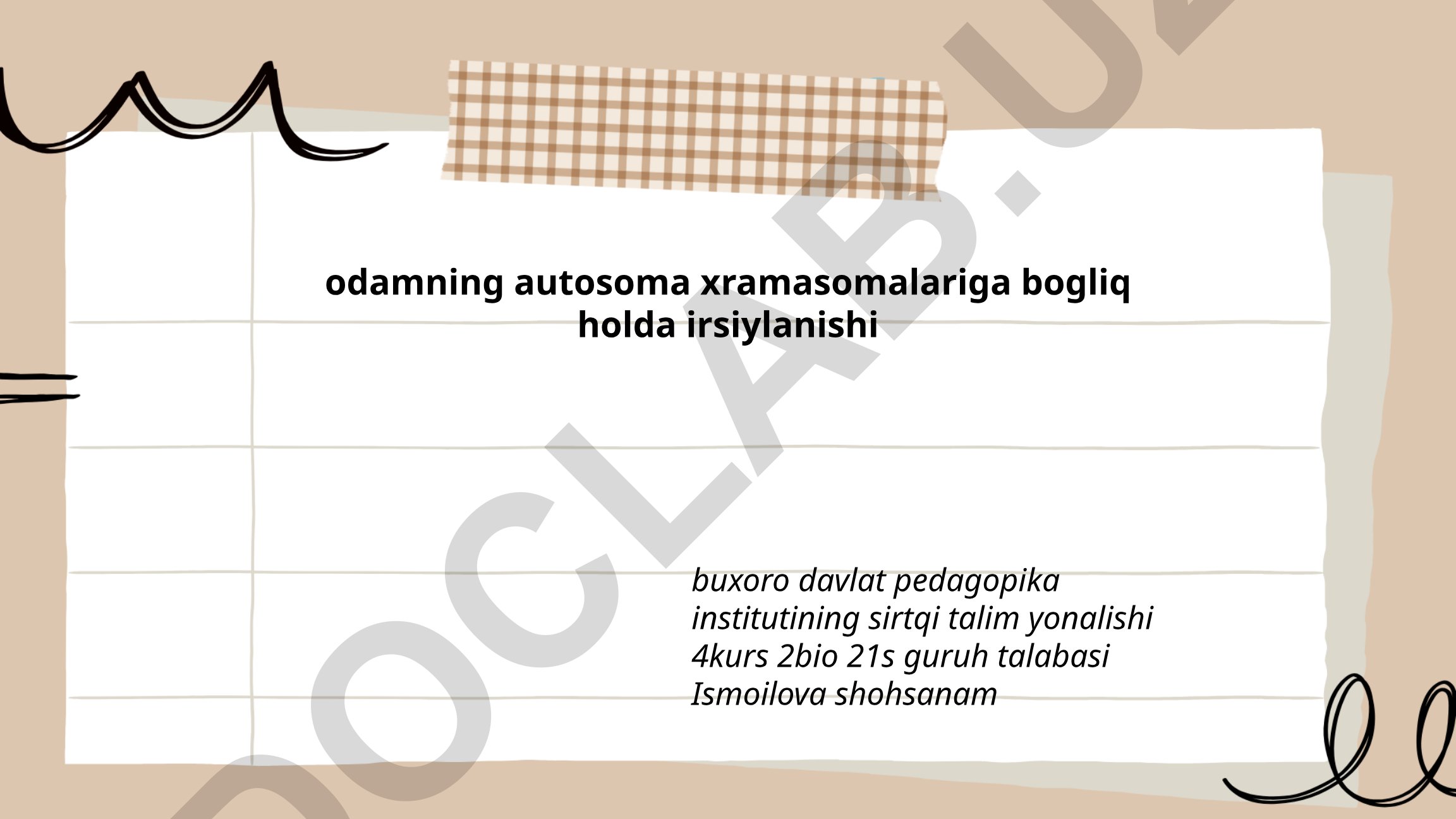 Odamning autosoma xromosomalariga bog'liq holda irsiylanishi
