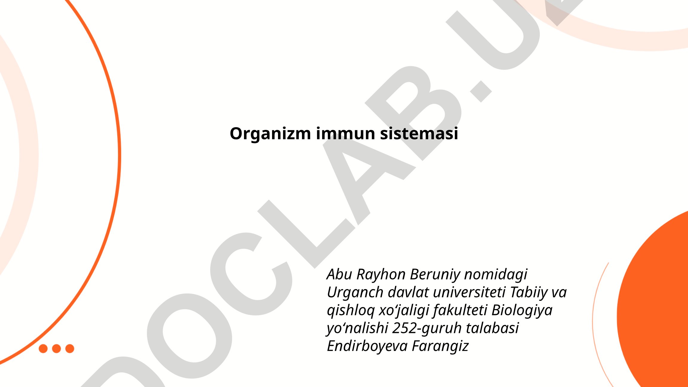 Organizm immun sistemasi tuzilishi va vazifalari