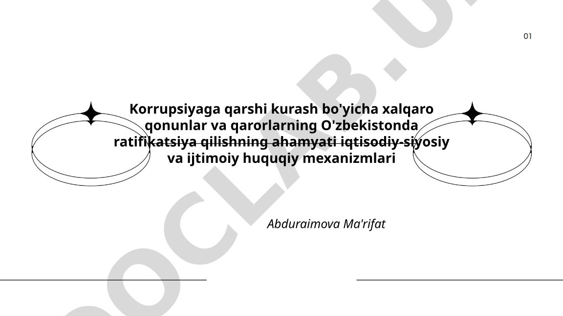 Korrupsiyaga qarshi kurash bo'yicha xalqaro qonunlar va qarorlarning O'zbekistonda ratifikatsiya qilishning ahamyati
