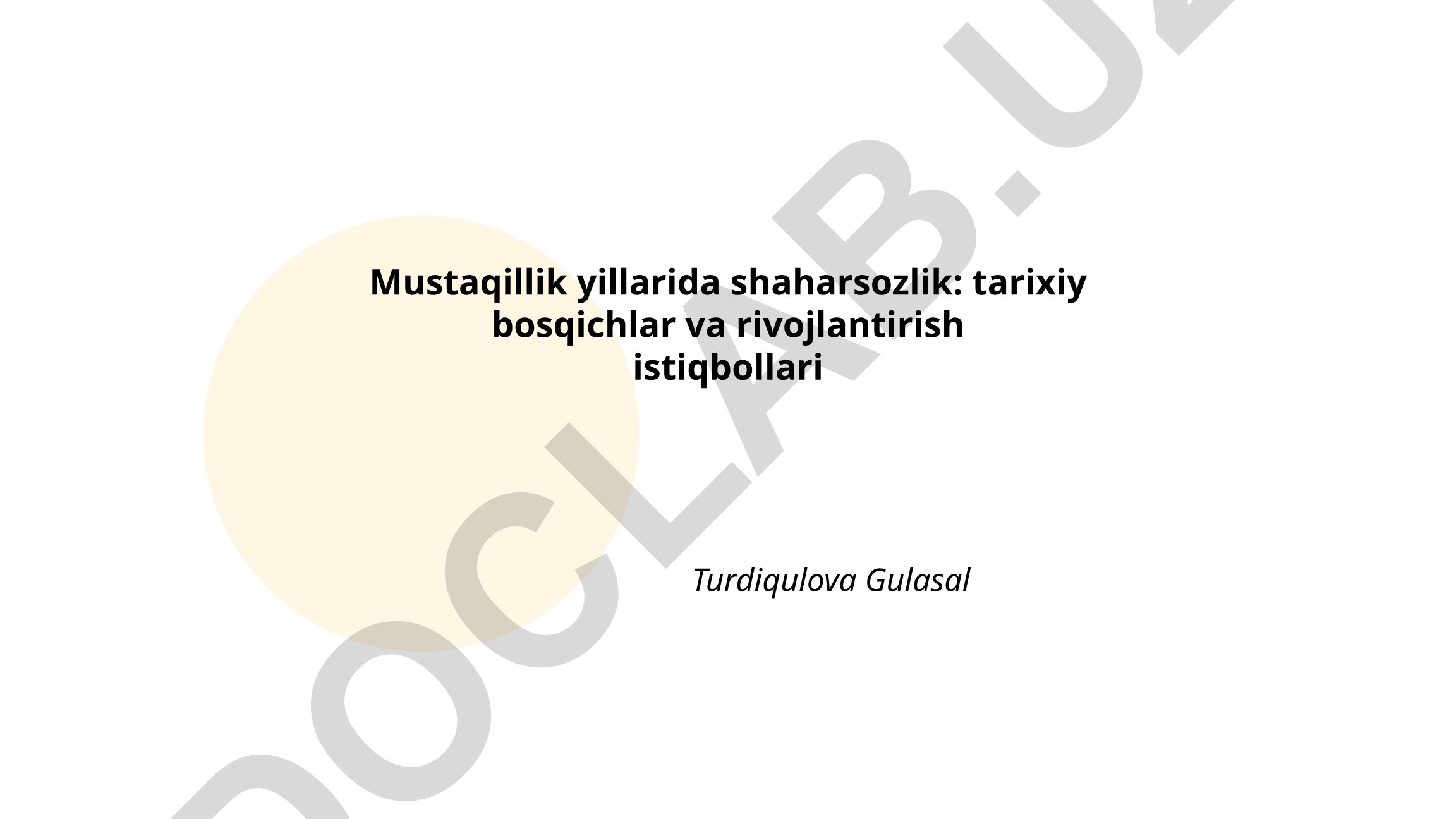 Mustaqillik yillarida shaharsozlik: tarixiy bosqichlar va rivojlantirish istiqbollari