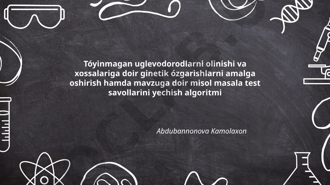 Tóyinmagan uglevodorodlarni olinishi va xossalariga doir ginetik ózgarishlar