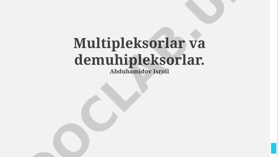 Multipleksorlar va demultipleksorlar: tushunchalar, turlari va qo'llanilishi
